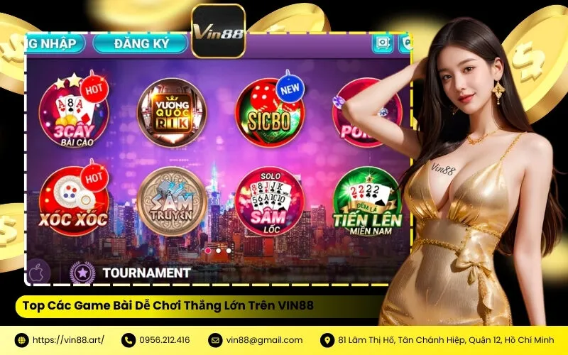 Top Các Game Bài Dễ Chơi Thắng Lớn Trên VIN88